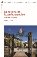 La nationalité luxembourgeoise (XIXe-XXIe siècles)