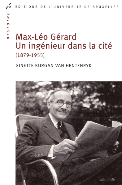 Max-Léo Gérard. Un ingénieur dans la cité (1879-1955)