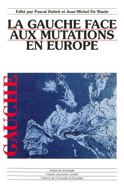 La gauche face aux mutations en Europe
