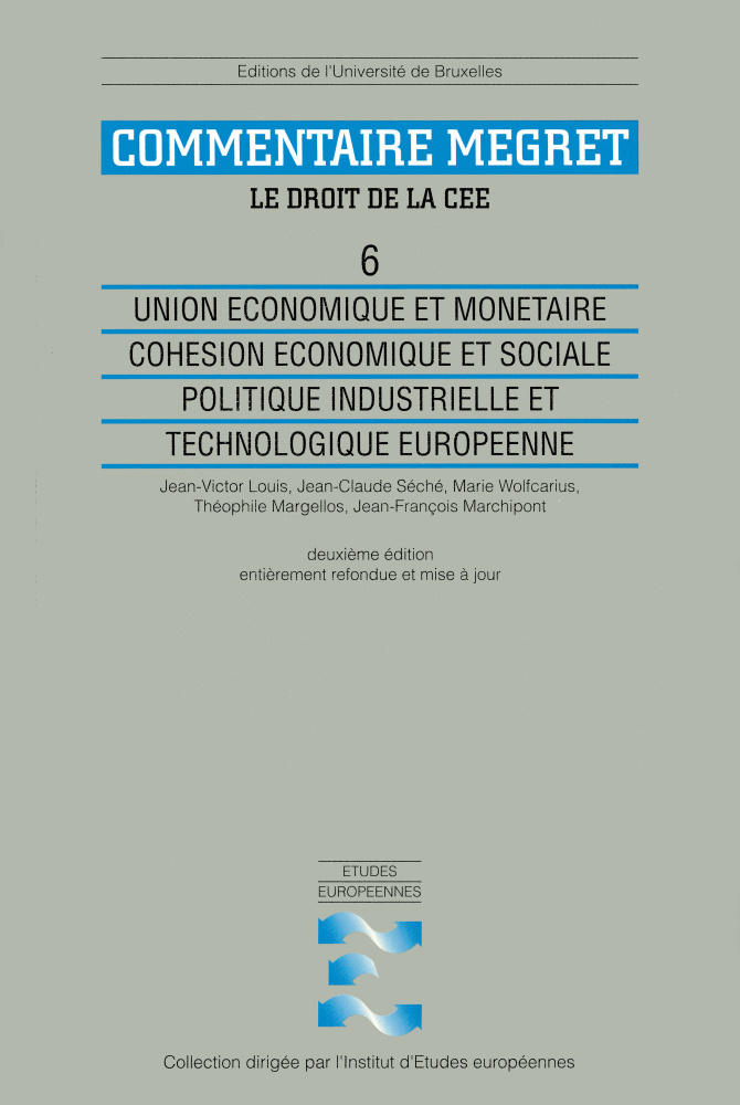 Union économique et monétaire. Cohésion économique et sociale. Politique industrielle et technologique européenne
