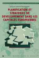 Planification et stratégies de développement dans les capitales européennes
