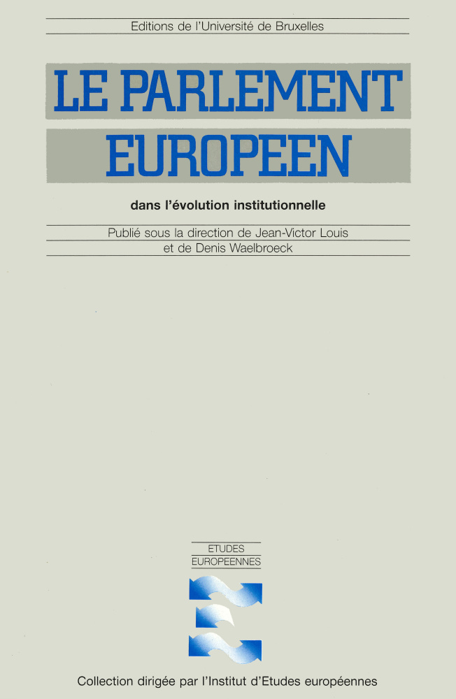 Le Parlement européen dans l'évolution institutionnelle