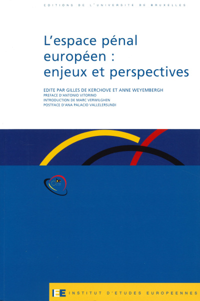 L'espace pénal européen : enjeux et perspectives