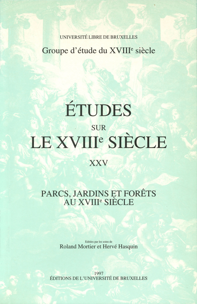 Parcs, jardins et forêts au XVIIIe siècle