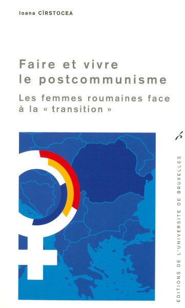 Faire et vivre le postcommunisme