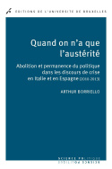 Quand on n'a que l'austérité