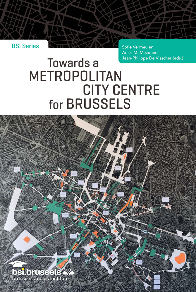 Towards a Metropolitan City Centre for Brussels