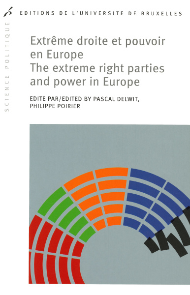 Extrême droite et pouvoir en Europe. The extreme right parties and power in Europe