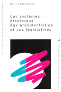 Les systèmes électoraux aux présidentielles et aux législatives