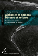Althusser et Spinoza. Détours et retours