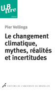 Le changement climatique, mythes, réalités et incertitudes