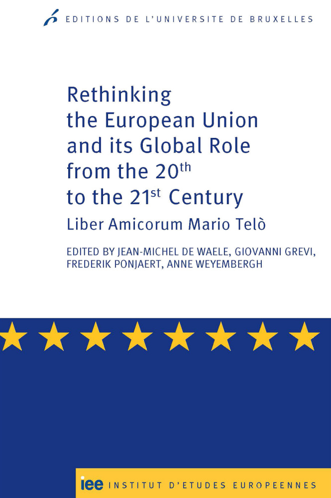 Rethinking the European Union and its Global Role from the 20th to the 21st Century