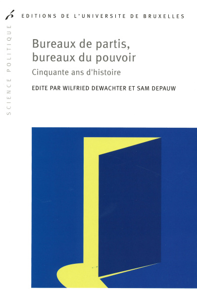 Bureaux de partis, bureaux du pouvoir