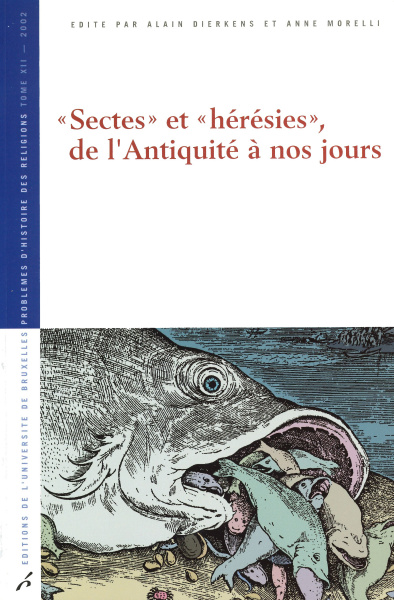 « Sectes » et « hérésies », de l'Antiquité à nos jours