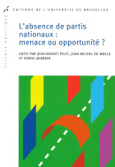L’absence de partis nationaux : menace ou opportunité ?
