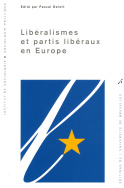 Libéralismes et partis libéraux en Europe