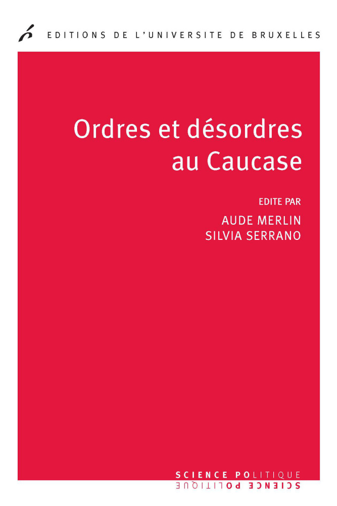 Ordres et désordres au Caucase