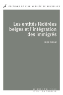 Les entités fédérées belges et l’intégration des immigrés