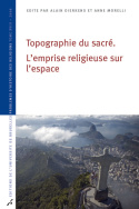 Topographie du sacré. L'emprise religieuse sur l’espace