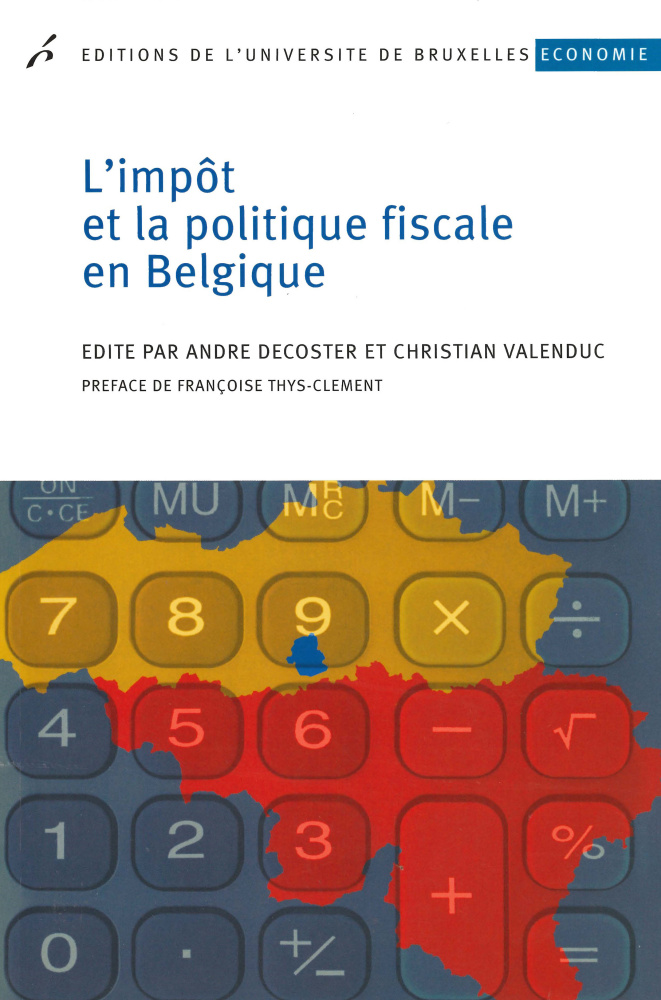 L'impôt et la politique fiscale en Belgique