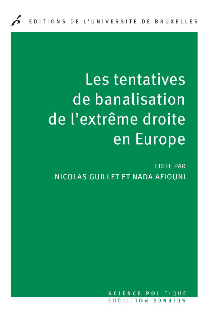 Les tentatives de banalisation de l'extrême droite en Europe