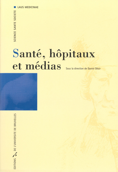 Santé, hôpitaux et médias