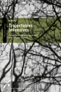 Trajectoires intensives. Avec Étienne Souriau