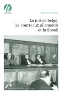 La justice belge, les bourreaux allemands et la Shoah