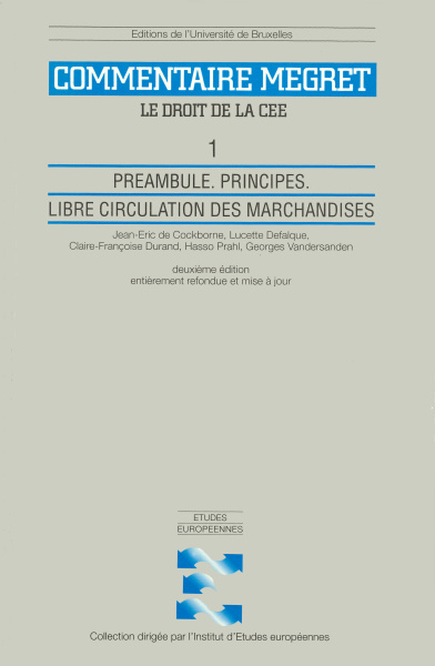 Préambule. Principes. Libre circulation des marchandises