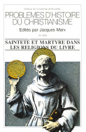 Sainteté et Martyre dans les religions du Livre
