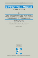 Libre circulation des personnes, des services et des capitaux. Transports