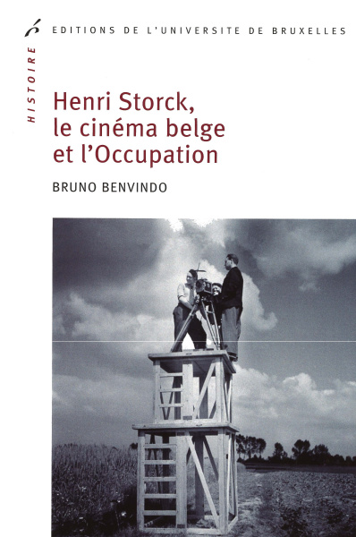 Henri Storck, le cinéma belge sous l'Occupation