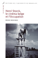 Henri Storck, le cinéma belge sous l'Occupation