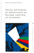 Partis politiques et démocratie en Europe centrale et orientale