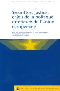 Sécurité et justice : enjeu de la politique extérieure de l'Union européenne