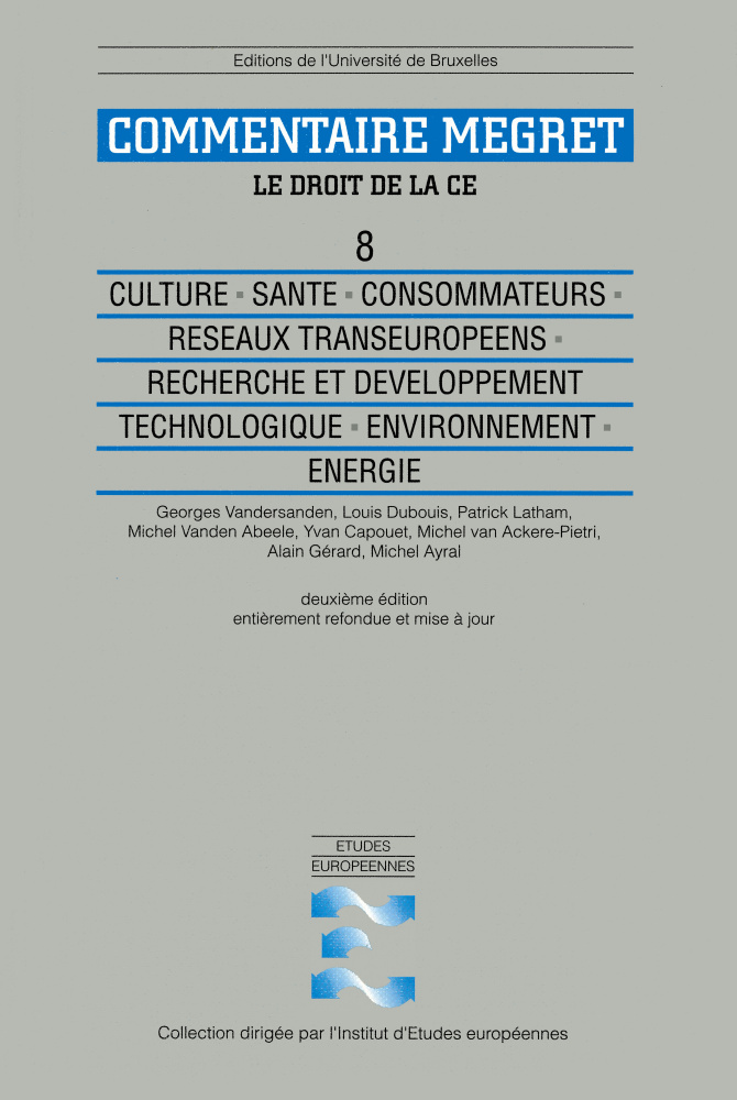 Culture. Santé. Consommateurs. Réseaux transeuropéens. Recherche et développement technologique. Enivronnement. Énergie