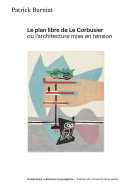 Le plan libre de Le Corbusier ou l'architecture mise en tension